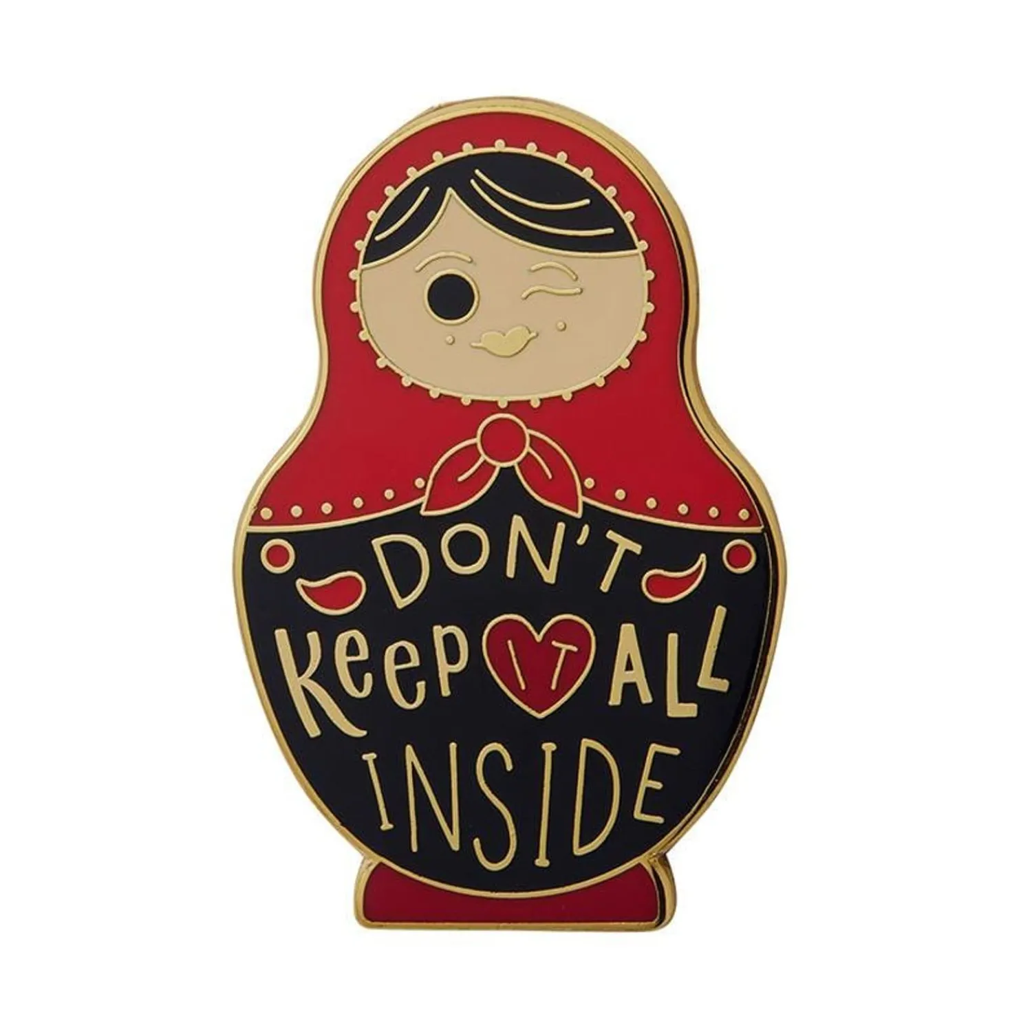 Don'T Keep It All Inside Enamel Pin^Erstwilder
